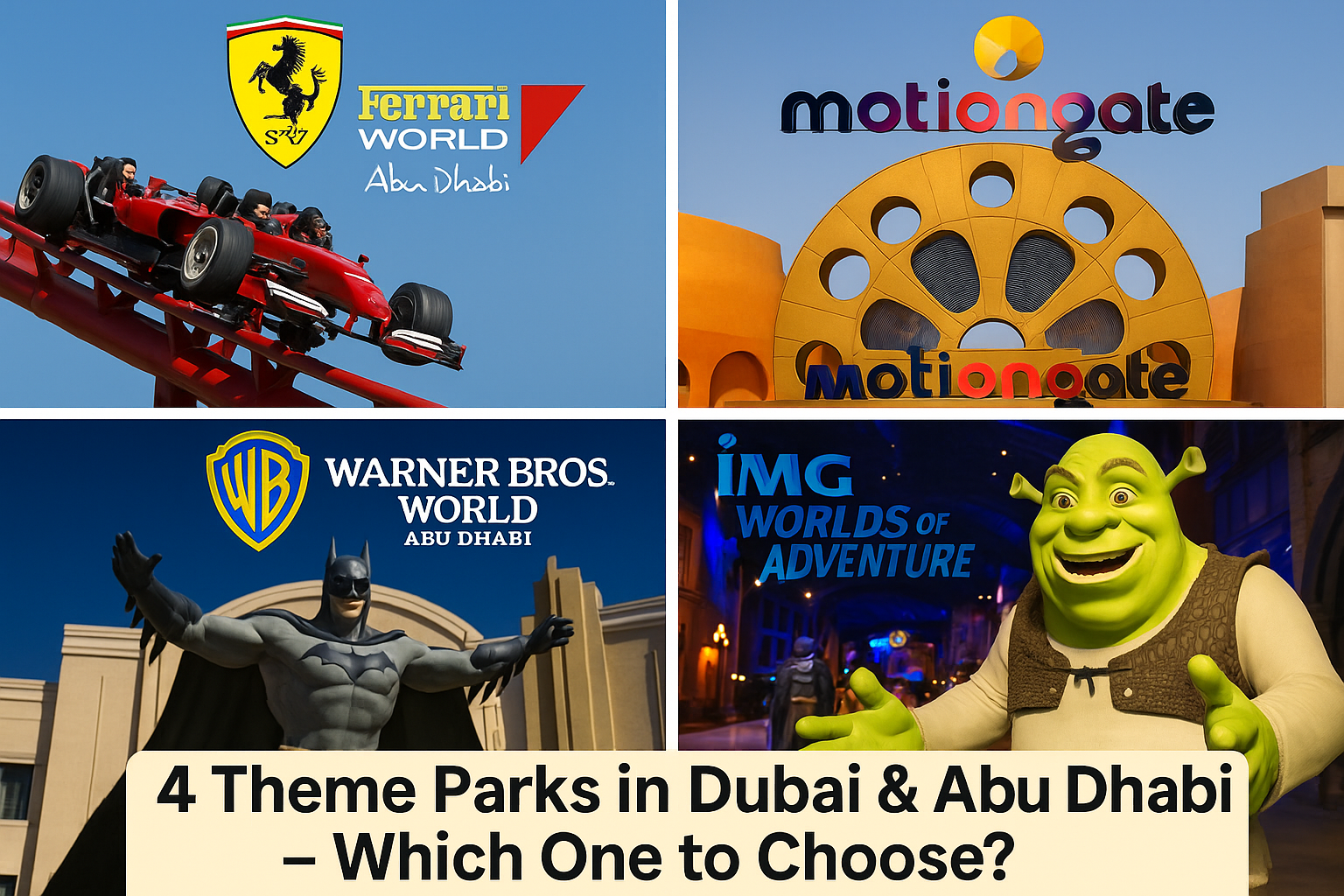 🎡 4 Theme Parks in Dubai & Abu Dhabi – Which One to Choose?